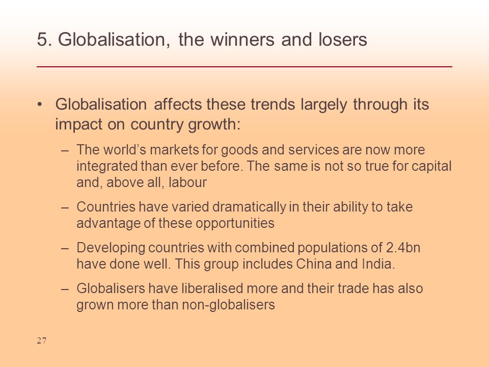 Examine how globalisation has resulted in winners and losers